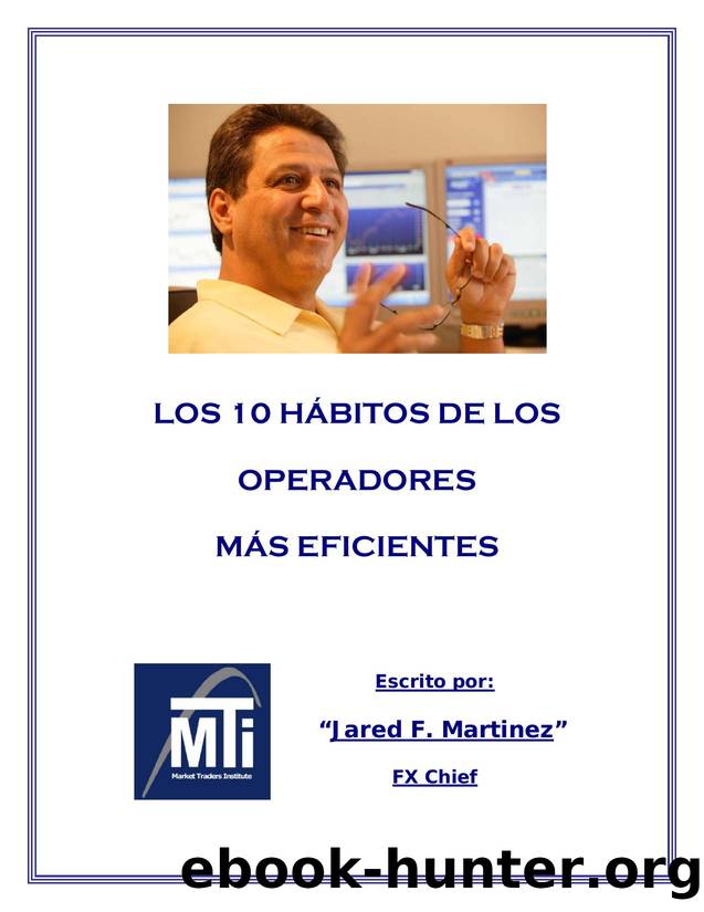 The 10 Habits of Highly Effective Traders by MTI