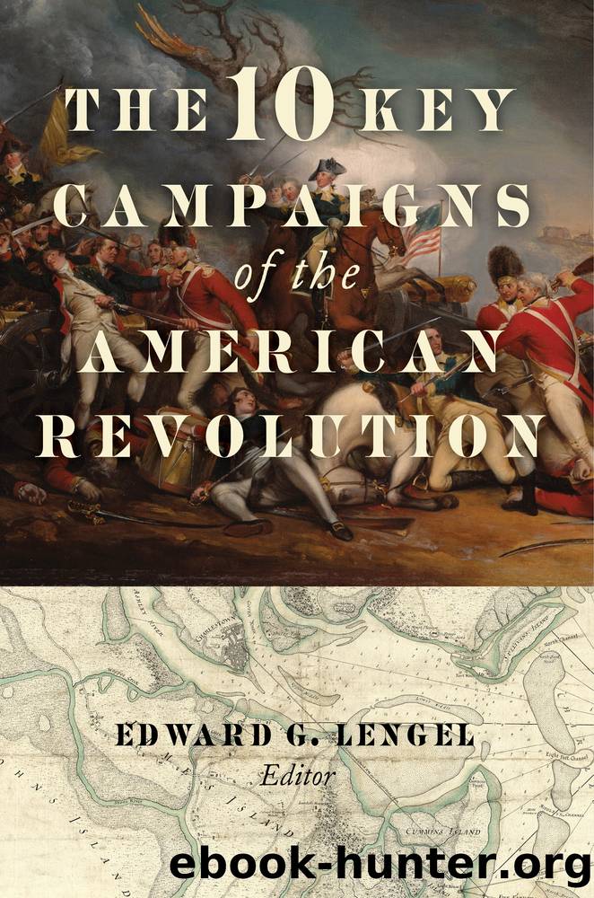 The 10 Key Campaigns of the American Revolution by Unknown