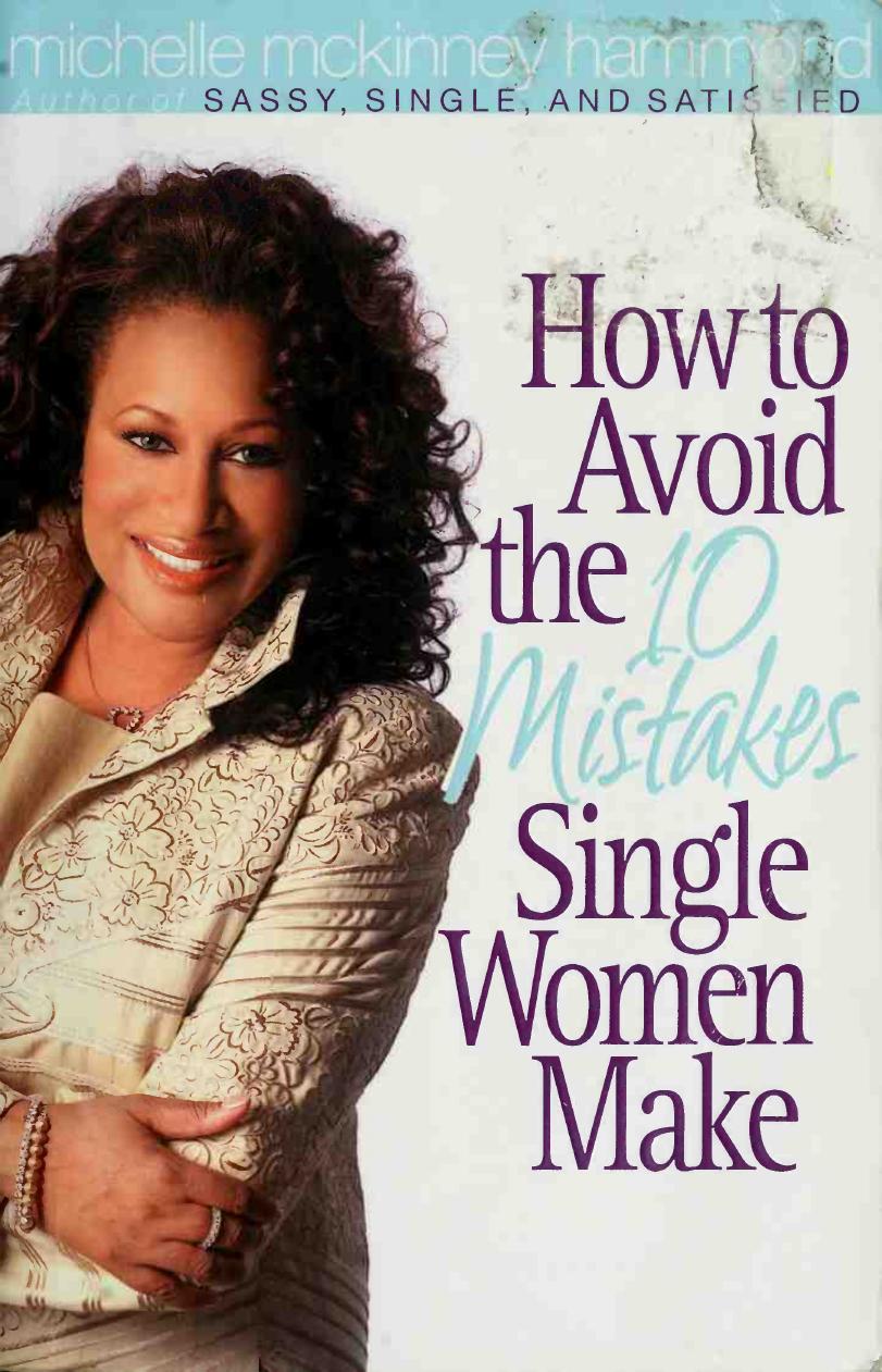 The 10 mistakes single women make by McKinney Hammond Michelle 1957-