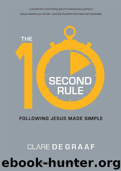 The 10-Second Rule by Clare De Graaf