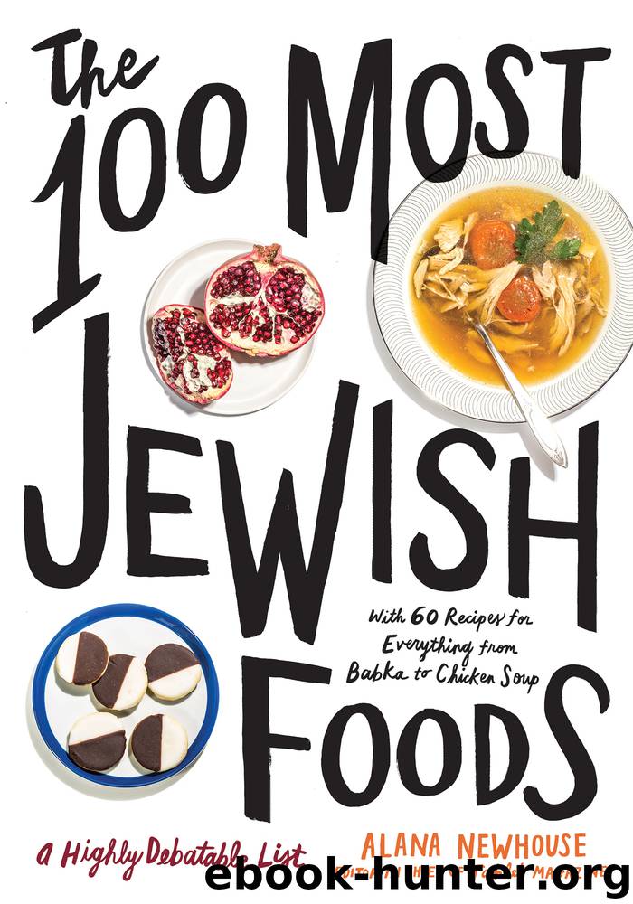 The 100 Most Jewish Foods by Alana Newhouse