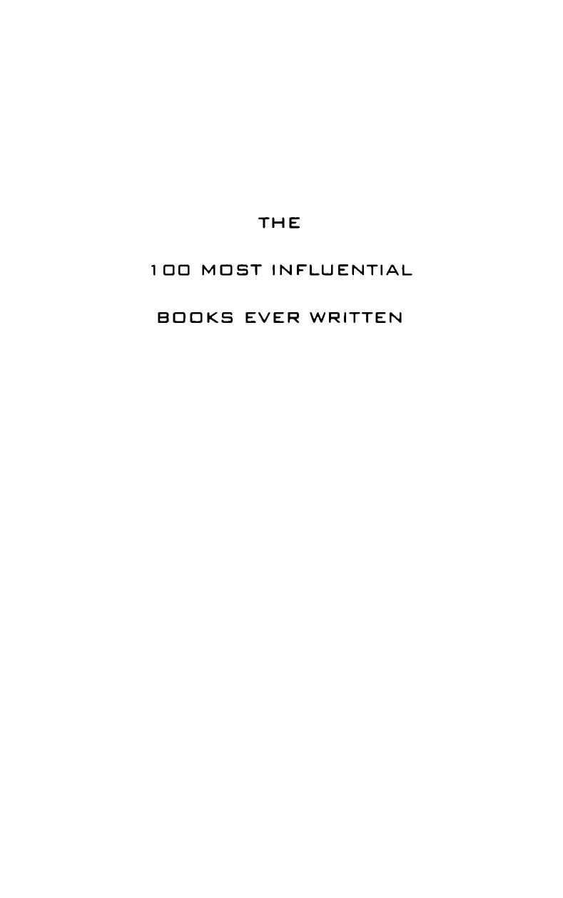 The 100 most influential books ever written : the history of thought from ancient times to today by Seymour-Smith Martin