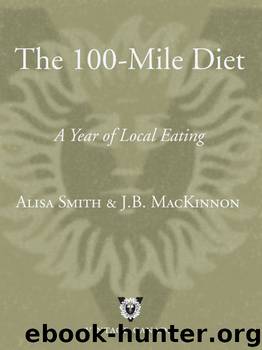 The 100-Mile Diet by Alisa Smith