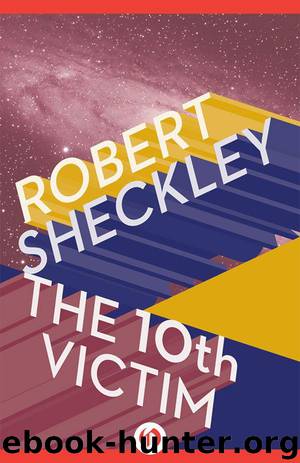 The 10th Victim by Robert Sheckley
