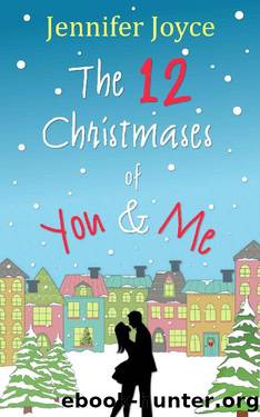The 12 Christmases of You & Me by Jennifer Joyce