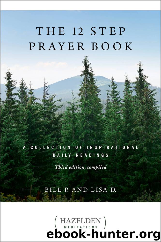 The 12 Step Prayer Book by Bill P. & Lisa D