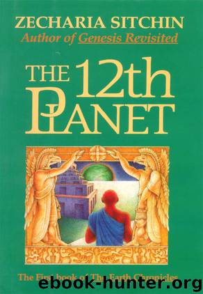 The 12th Planet (Book I) by Zecharia Sitchin