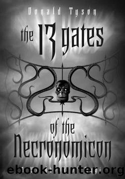 The 13 Gates of the Necronomicon: A Workbook of Magic (Necronomicon Series) by Donald Tyson