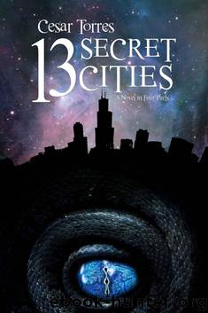 The 13 Secret Cities (Omnibus) by Torres Cesar