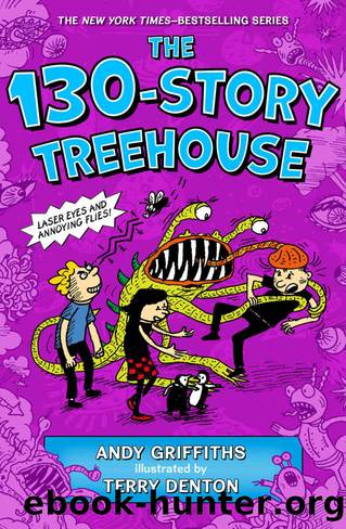 The 130-Story Treehouse: 10 (The Treehouse Books) by Andy Griffiths