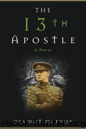 The 13th Apostle: A Novel of a Dublin Family, Michael Collins, and the Irish Uprising by Dermot McEvoy