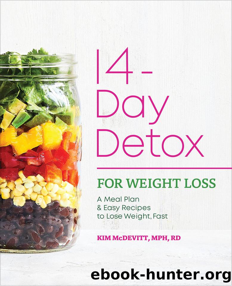 The 14-Day Detox for Weight Loss: A Meal Plan and Easy Recipes to Lose Weight, Fast by McDevitt MPH RD Kim