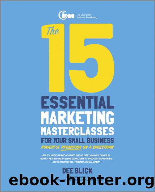 The 15 Essential Marketing Masterclasses for Your Small Business by Dee Blick