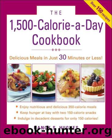 The 1500-Calorie-a-Day Cookbook by Nancy S. Hughes