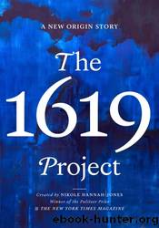The 1619 Project by Caitlin Roper