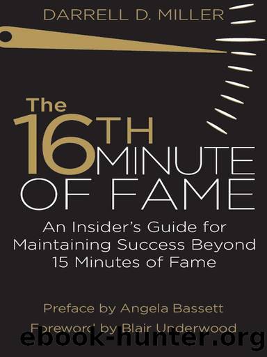 The 16th Minute of Fame by Darrell Miller