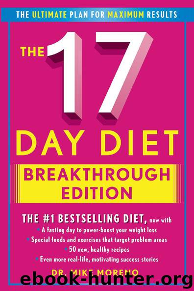 The 17 Day Diet Breakthrough Edition by Dr. Mike Moreno