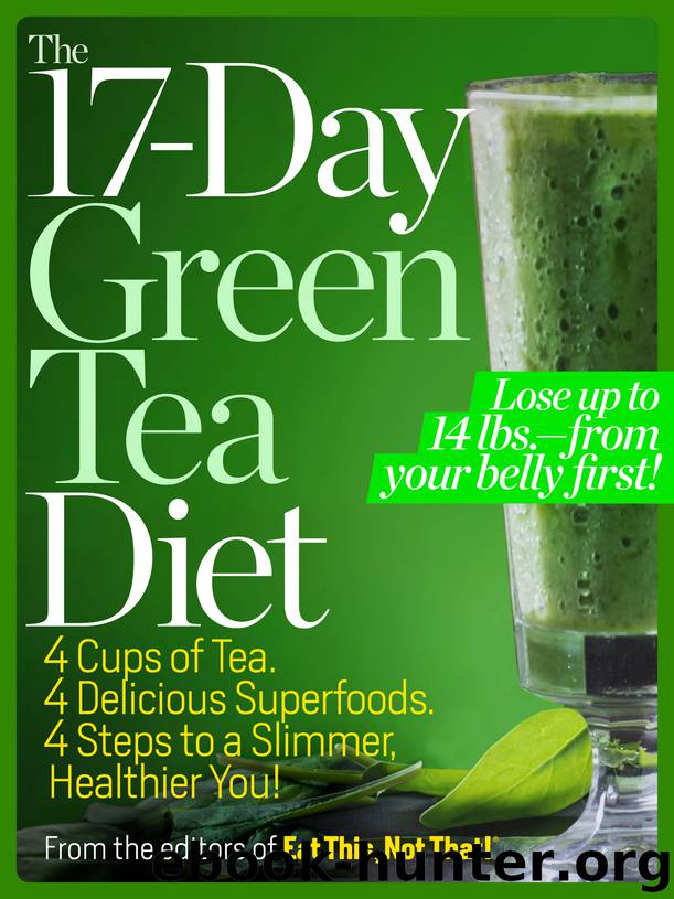 The 17-Day Green Tea Diet by Editors of Eat This Not That