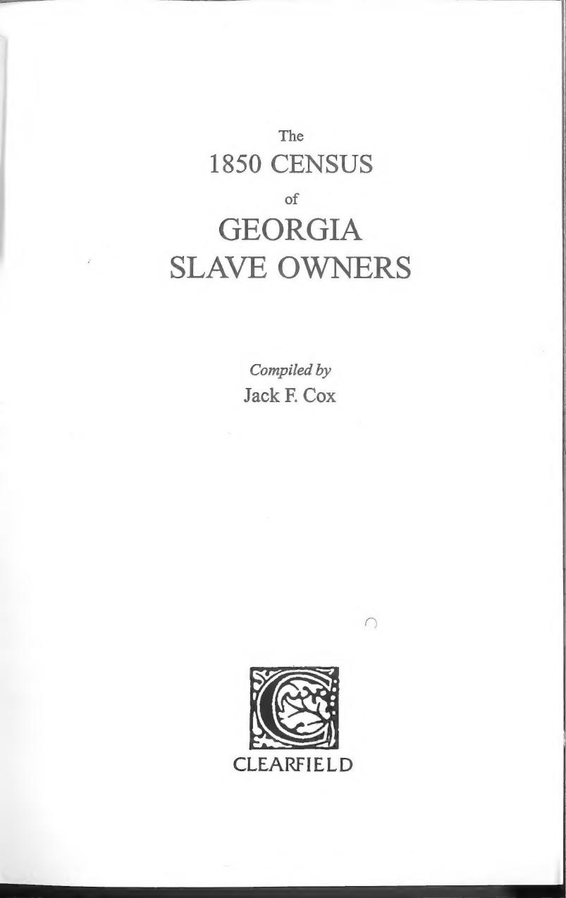 The 1850 Census of Georgia Slave Owners by Jack F. Cox