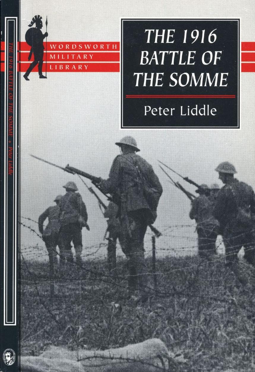 The 1916 Battle of the Somme: A Reappraisal by Peter H. Liddle