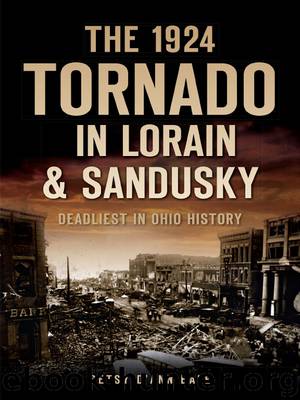 The 1924 Tornado in Lorain & Sandusky by Betsy D'Annibale