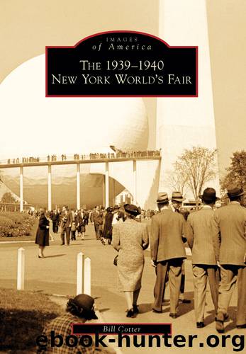 The 1939-1940 New York World's Fair by Bill Cotter