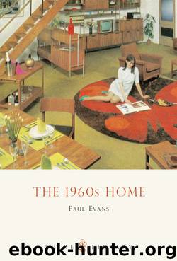 The 1960s Home by Paul Evans