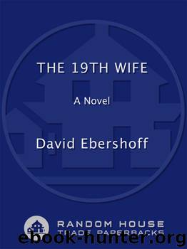 The 19th Wife by David Ebershoff