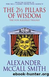 The 2Â½ Pillars of Wisdom by Alexander McCall Smith