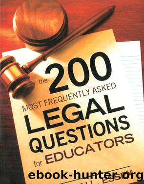 The 200 Most Frequently Asked Legal Questions for Educators by Nathan L. Essex