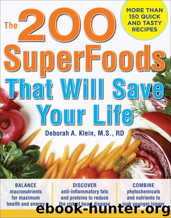 The 200 SuperFoods That Will Save Your Life by Deborah A. Klein