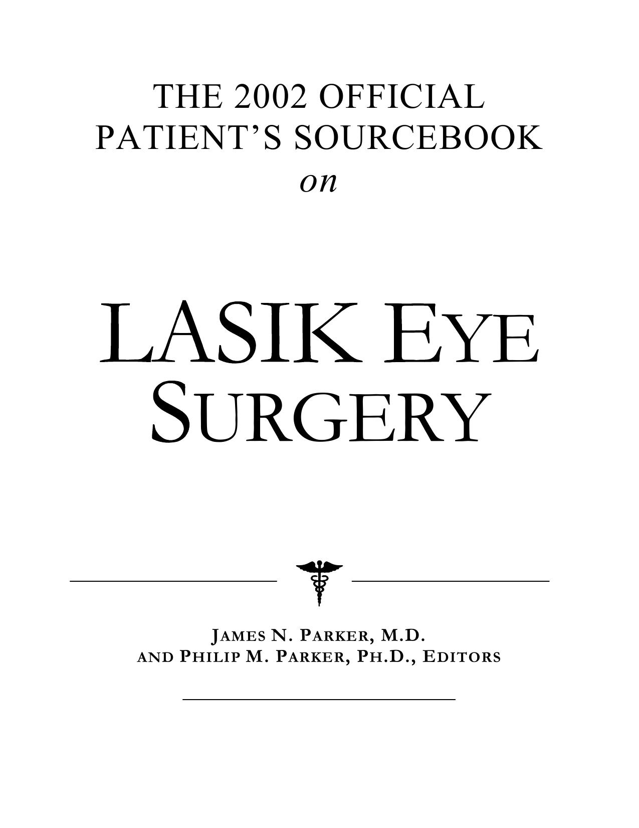 The 2002 Official Patient's Sourcebook on Lasik Eye Surgery by James N. Parker Philip M. Parker
