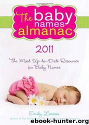The 2011 Baby Names Almanac by Emily Larson