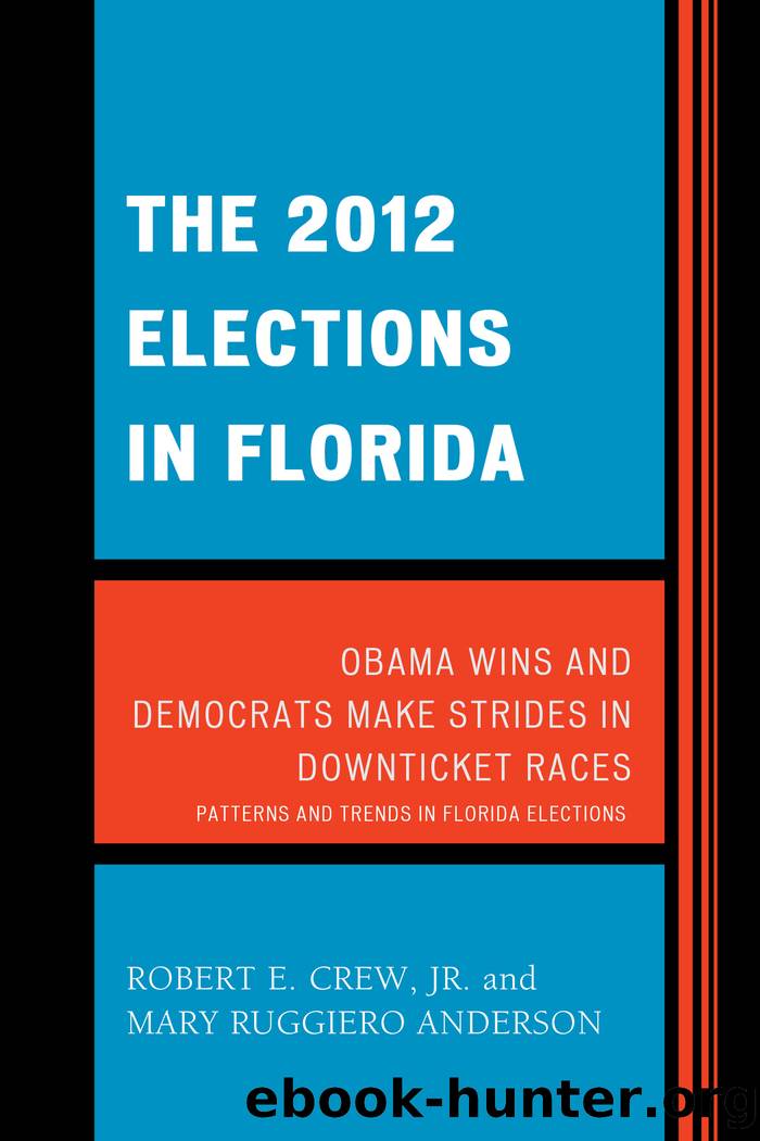 The 2012 Elections in Florida by Crew Robert E. Jr.;Ruggiero Anderson Mary;
