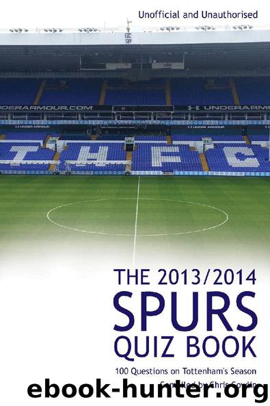 The 20132014 Spurs Quiz Book by Chris Cowlin