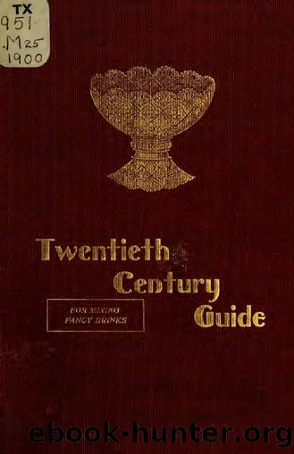 The 20th century guide for mixing fancy drinks .. by Unknown