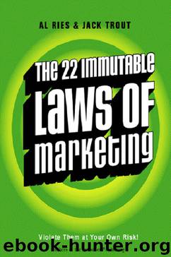 The 22 Immutable Laws of Marketing by Al Ries & Jack Trout