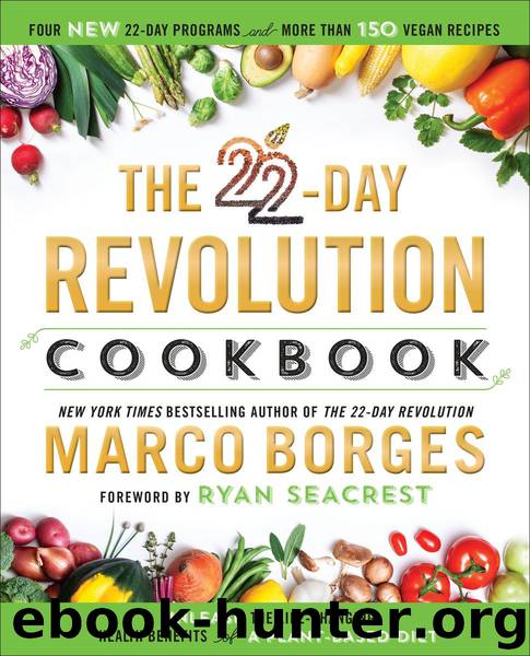 The 22-Day Revolution Cookbook by Marco A. Borges