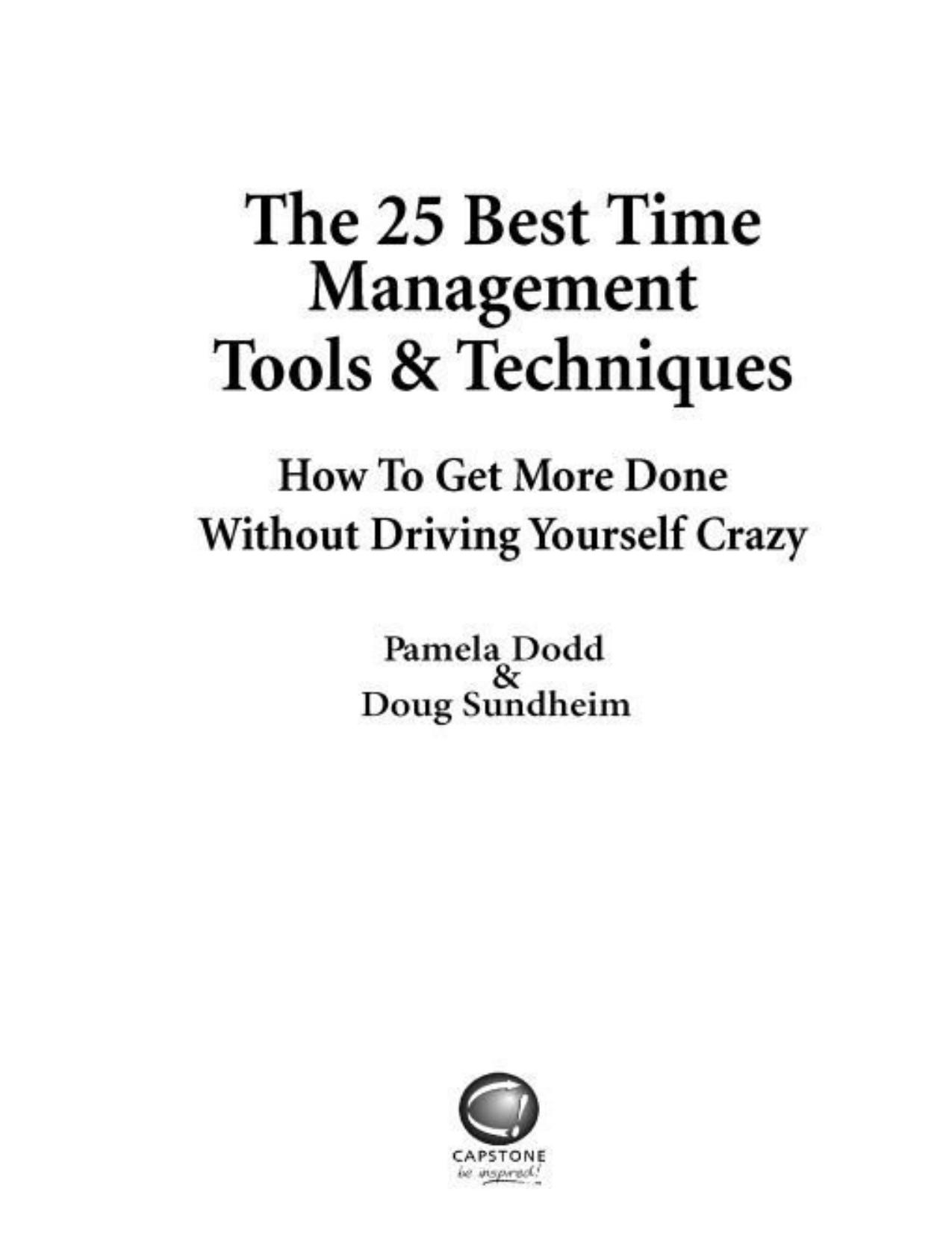 The 25 Best Time Management Tools and Techniques by Pamela Dodd & Sundheim Doug