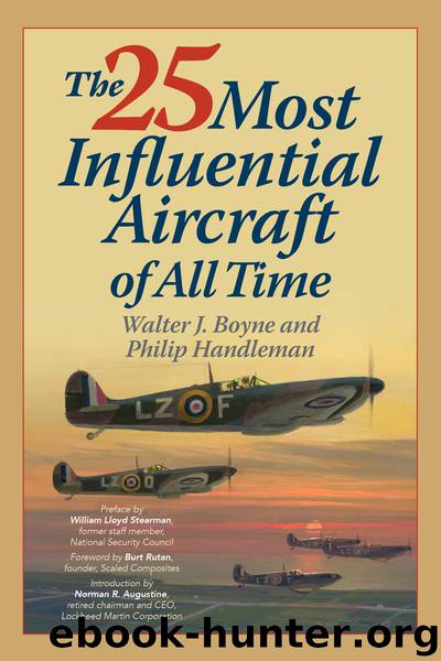The 25 Most Influential Aircraft of All Time by Walter Boyne & Philip Handleman