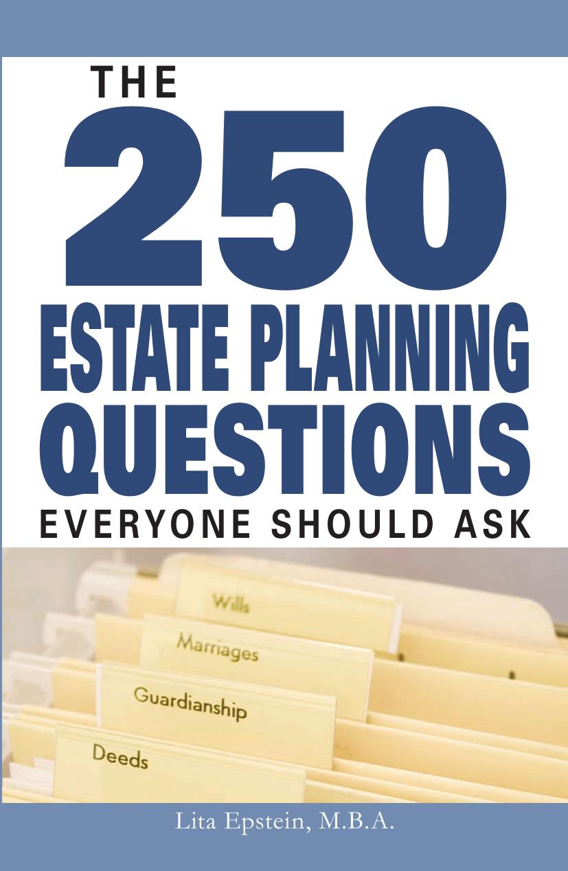 The 250 Estate Planning Questions Everyone Should Ask by Lita Epstein