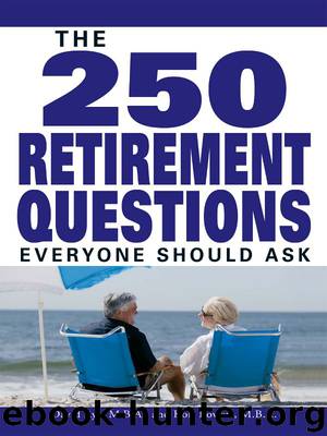 The 250 Retirement Questions Everyone Should Ask by David Rye & Kori Bowers