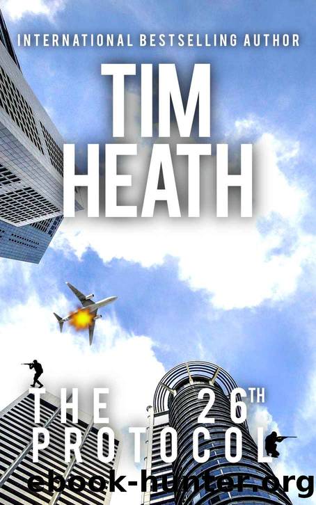 The 26th Protocol (Tim Heath Stand-Alone Thrillers Collection) by Tim Heath