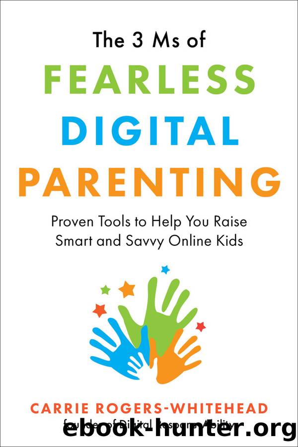 The 3 Ms of Fearless Digital Parenting by Carrie Rogers-Whitehead
