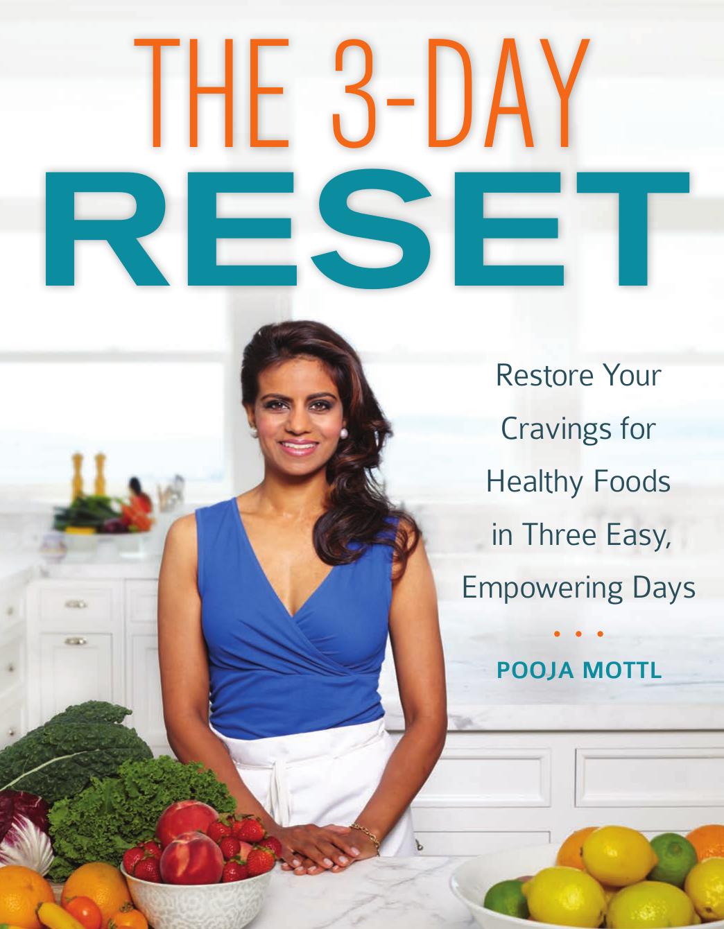 The 3-Day Reset: Restore Your Cravings For Healthy Foods in Three Easy, Empowering Days by Unknow
