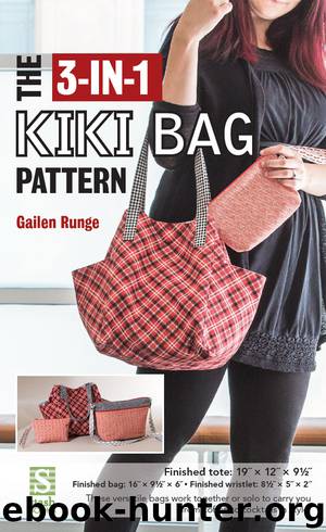 The 3-in-1 Kiki Bag Pattern by Gailen Runge