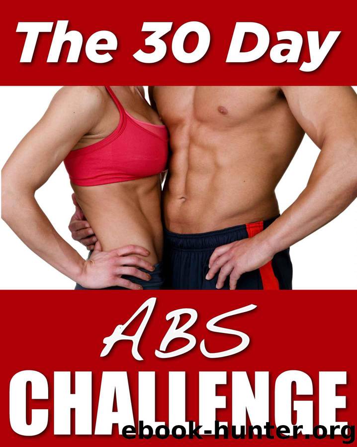 The 30 Day Abs Challenge (Workout Program) by Arnel Ricafranca