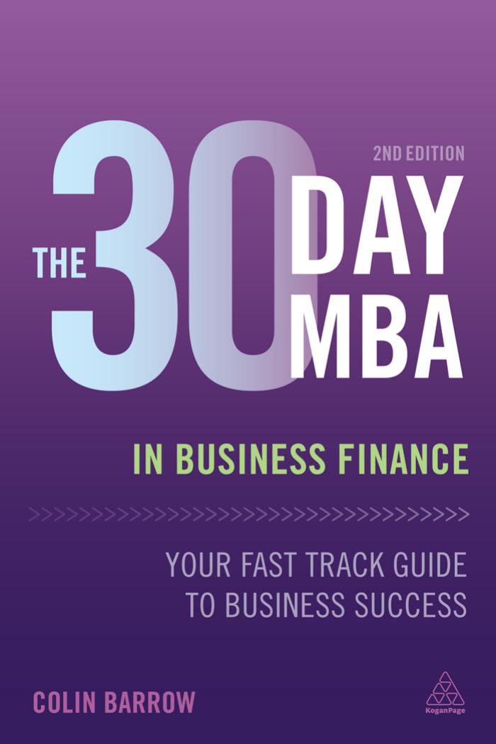 The 30 Day MBA in Business Finance: Your Fast Track Guide to Business Success, Second Edition by Unknow