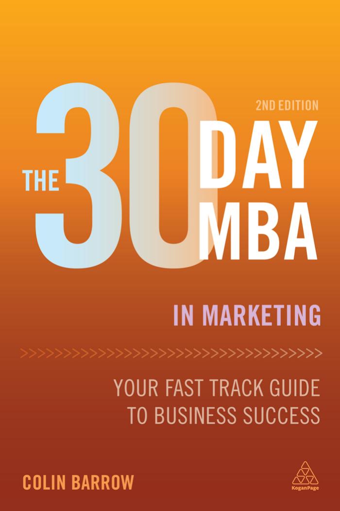 The 30 Day MBA in Marketing: Your Fast Track Guide to Business Success, Second Edition by Unknow