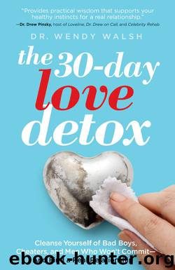 The 30-Day Love Detox by Dr. Wendy Walsh